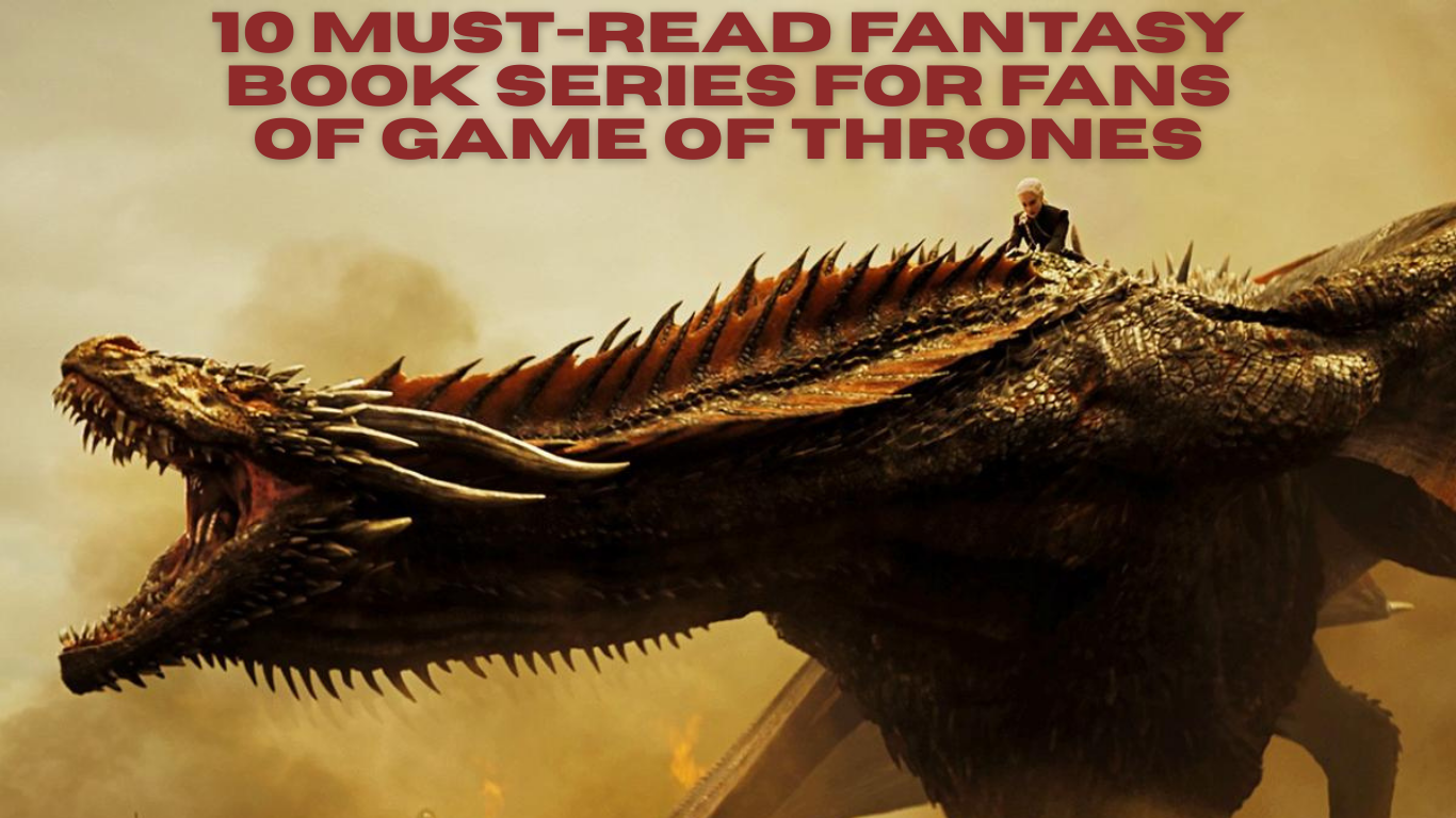 10-must-read-fantasy-book-series-for-fans-of-game-of-thrones