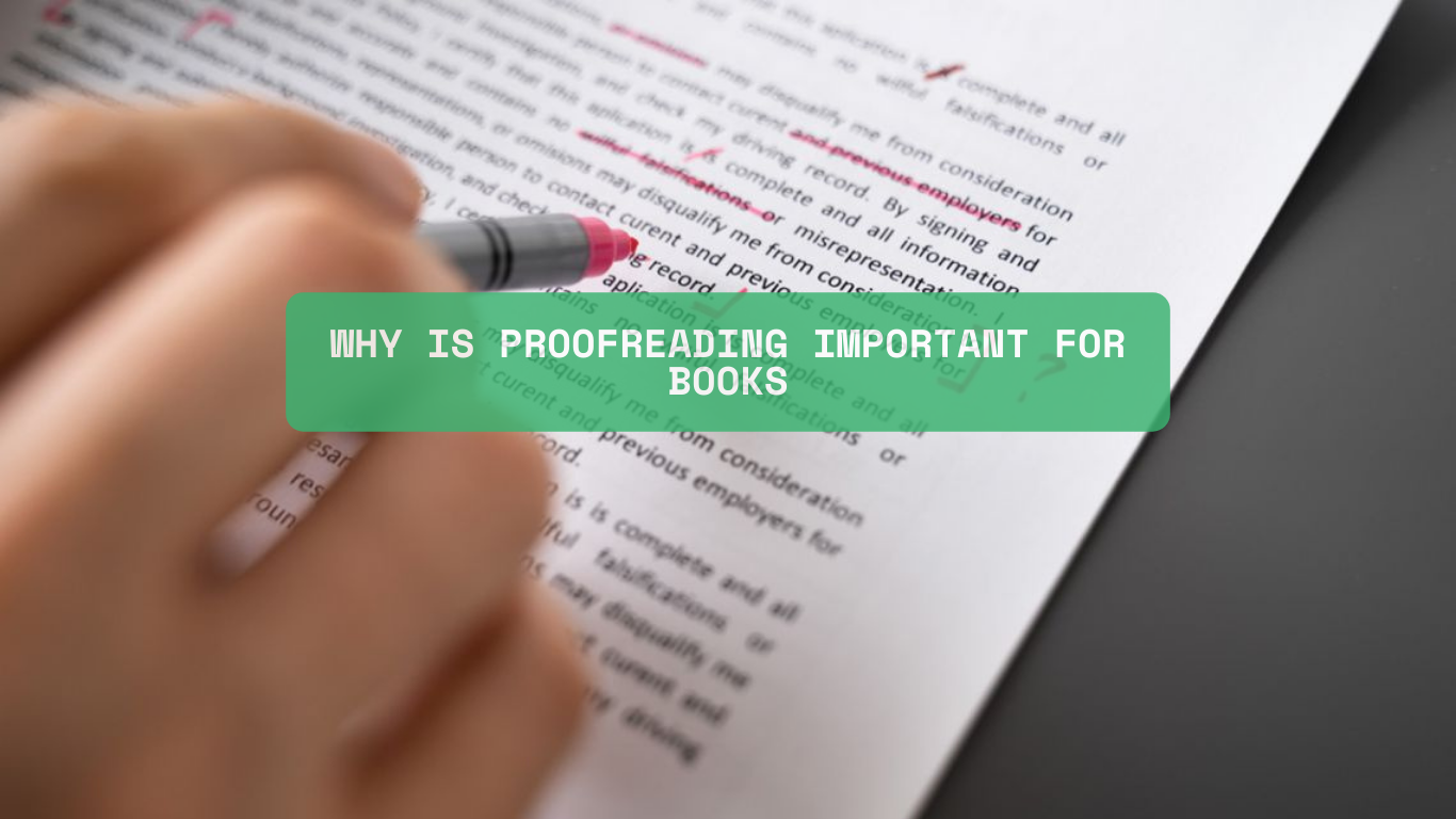 why-is-proofreading-important-for-books